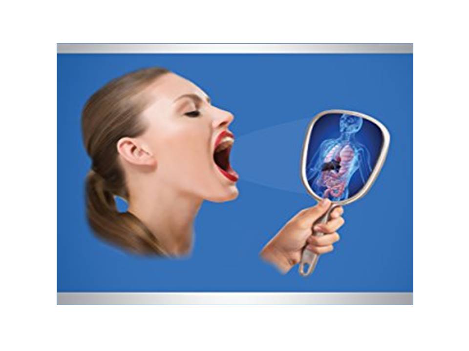 Mouth is the mirror of the body 1